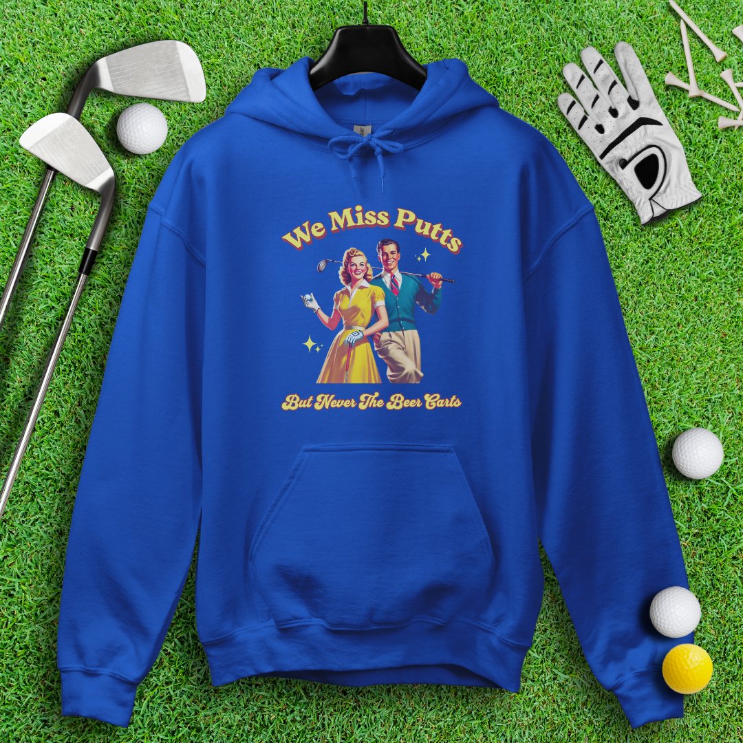 Miss Putts But Not Beer Carts Hoodie - TeeHee Golf Gear