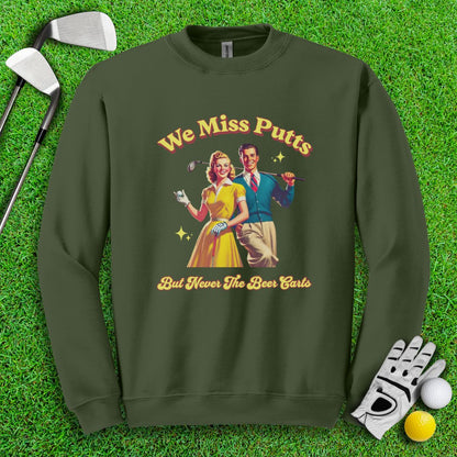 Miss Putts But Not Beer Putts Crewneck - TeeHee Golf Gear