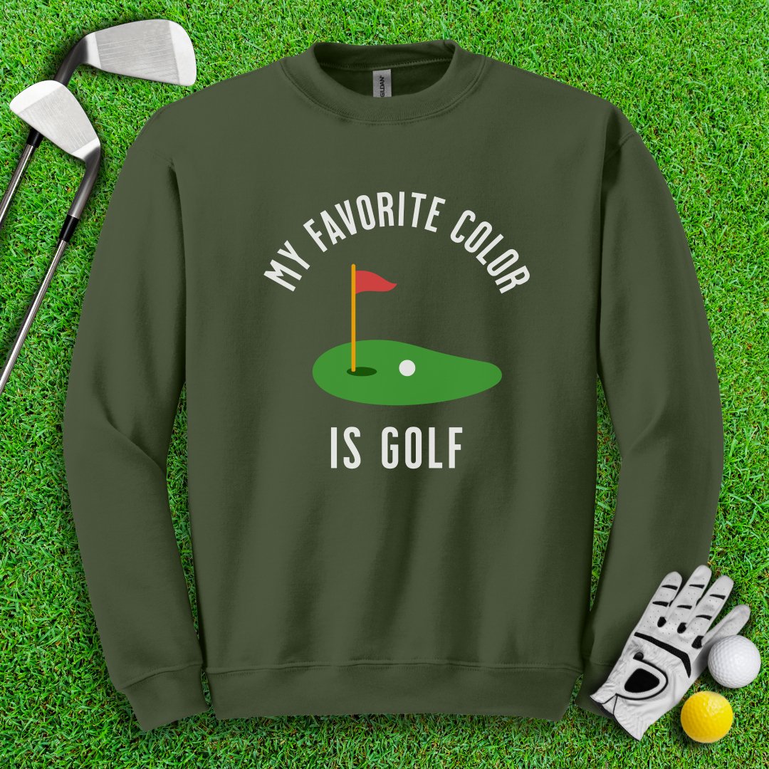 My Favorite Color Is Golf Crewneck - TeeHee Golf Gear