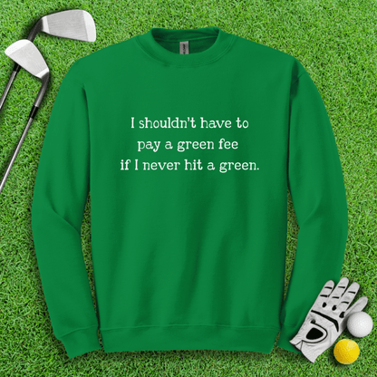 No Green Fee Crewneck - TeeHee Golf Gear