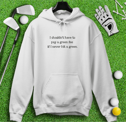 No Green Fee Hoodie - TeeHee Golf Gear