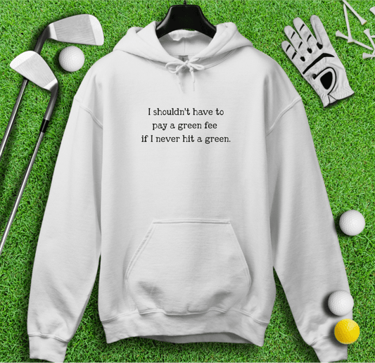 No Green Fee Hoodie - TeeHee Golf Gear