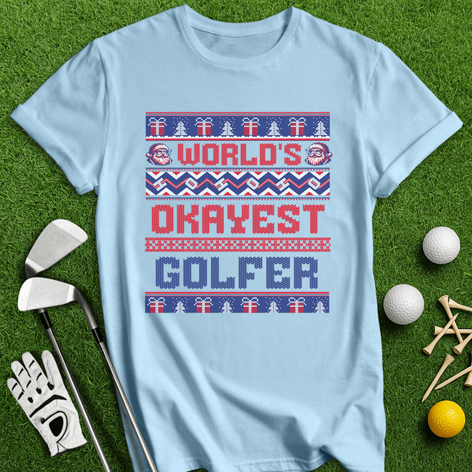 Okayest Golfer Ugly Sweater T-shirt - TeeHee Golf Gear