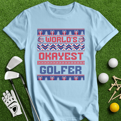 Okayest Golfer Ugly Sweater T-shirt - TeeHee Golf Gear
