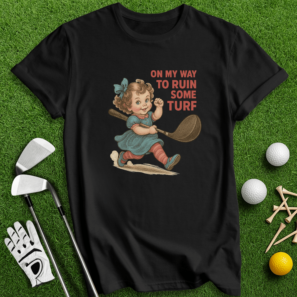 On My Way Ruin Turf T-Shirt - TeeHee Golf Gear