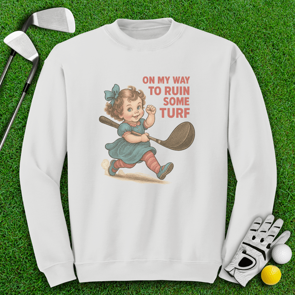 On My Way Ruin Turfs Crewneck - TeeHee Golf Gear