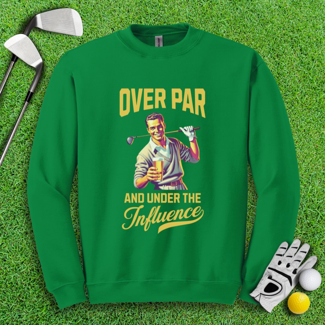 Over Par Under Influence Crewneck - TeeHee Golf Gear