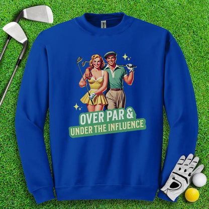 Over Par Under Influence Crewneck - TeeHee Golf Gear