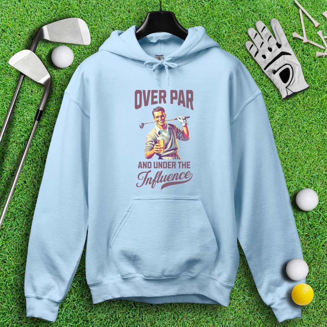 Over Par Under Influence Hoodie - TeeHee Golf Gear