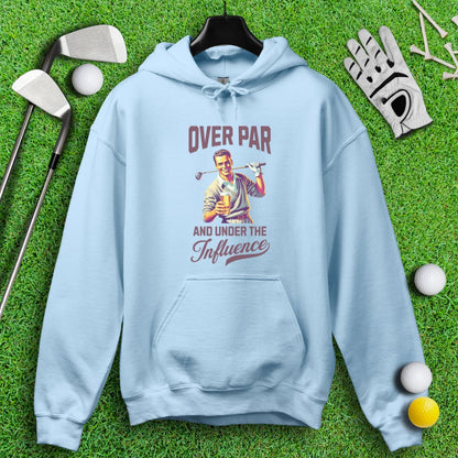 Over Par Under Influence Hoodie - TeeHee Golf Gear