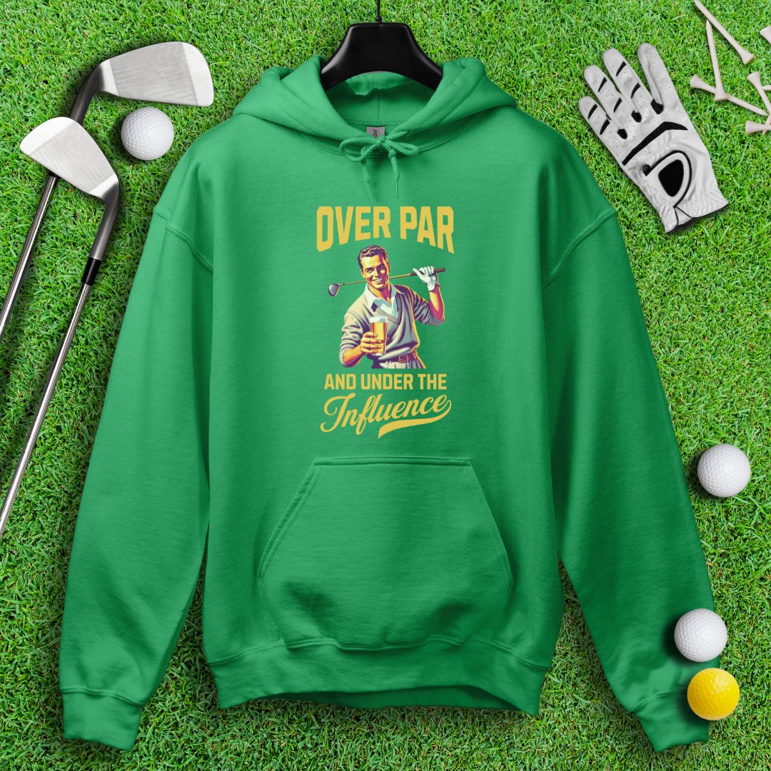 Over Par Under Influence Hoodie - TeeHee Golf Gear