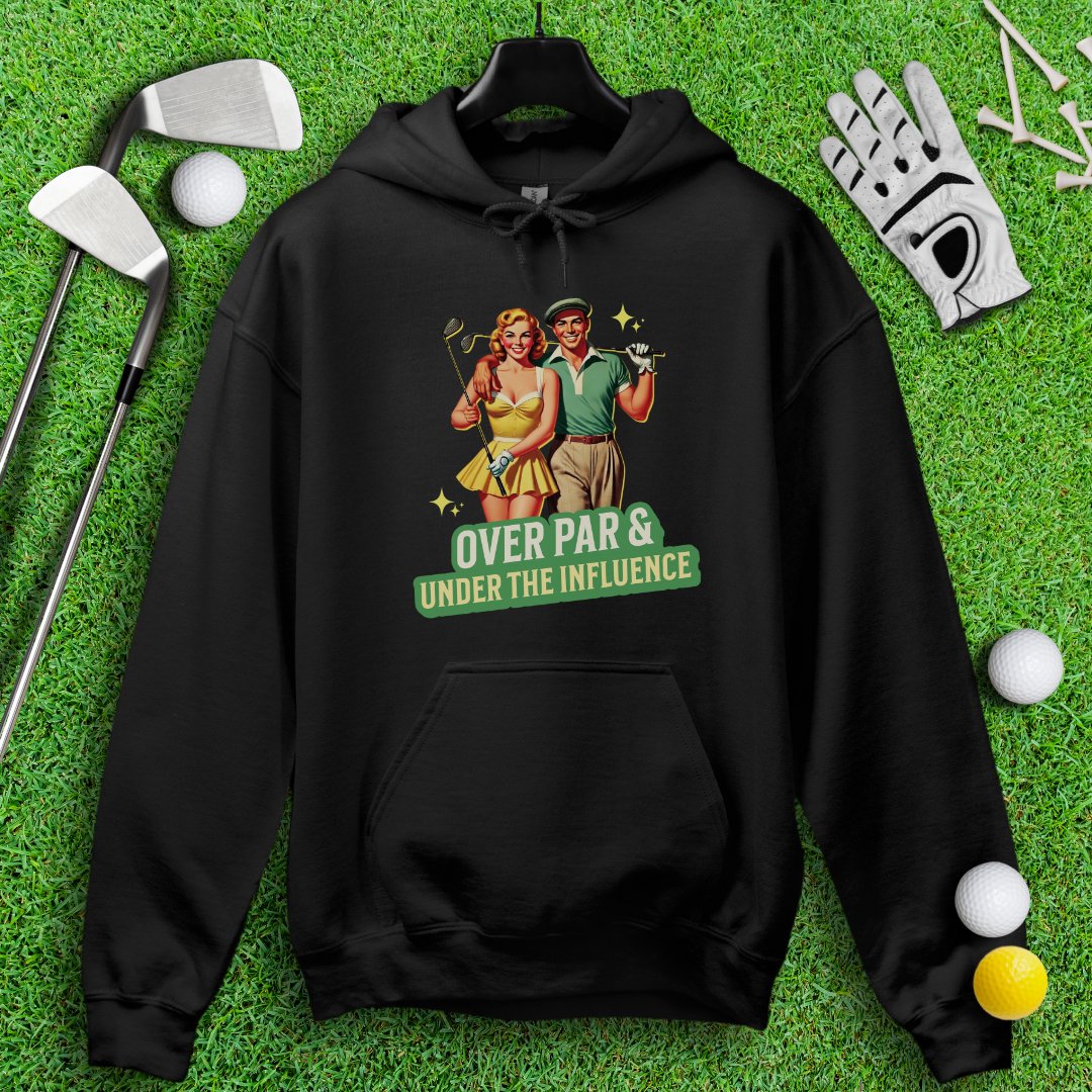 Over Par Under Influence Hoodie - TeeHee Golf Gear