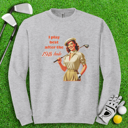 Play Best After 19th Hole Crewneck - TeeHee Golf Gear