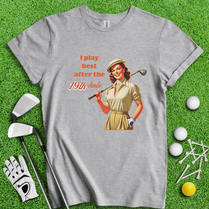 Play Best After 19th Hole T-shirt - TeeHee Golf Gear