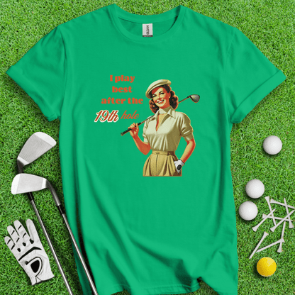 Play Best After 19th Hole T-shirt - TeeHee Golf Gear