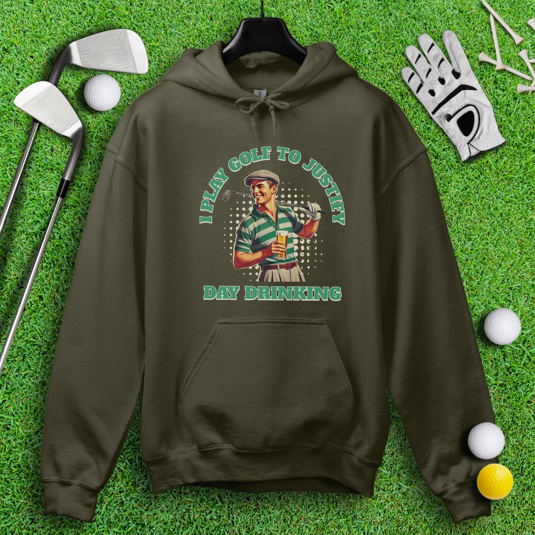 Play Golf To Justify Day Drinking Hoodie - TeeHee Golf Gear