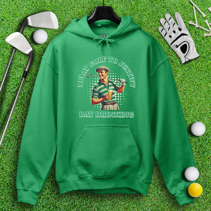 Play Golf To Justify Day Drinking Hoodie - TeeHee Golf Gear