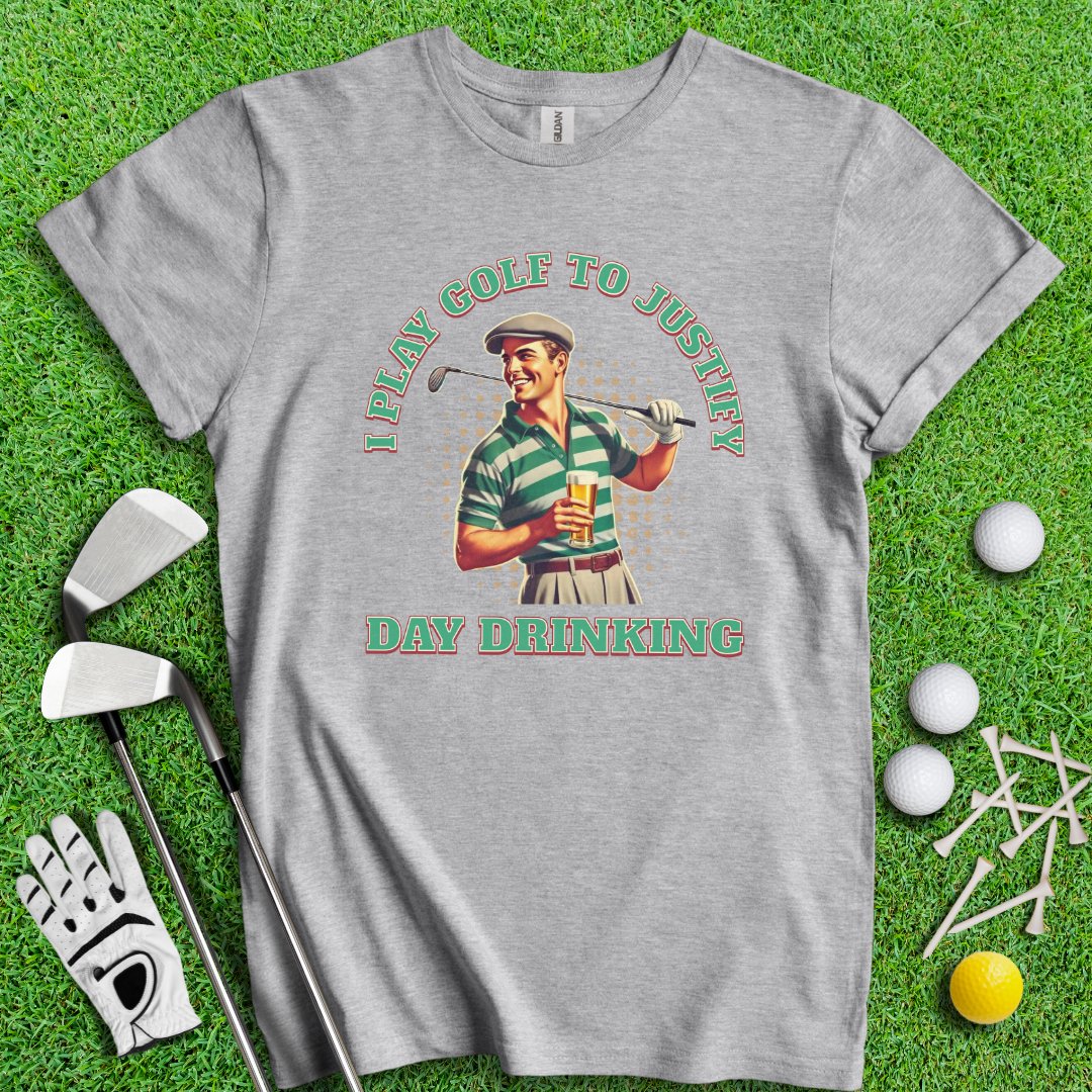 Play Golf To Justify Day Drinking T-Shirt - TeeHee Golf Gear