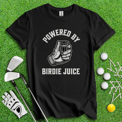 Powered By Birdie Juice T - Shirt - TeeHee Golf Gear