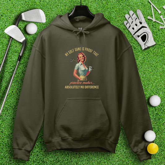 Practice Makes No Difference Hoodie - TeeHee Golf Gear