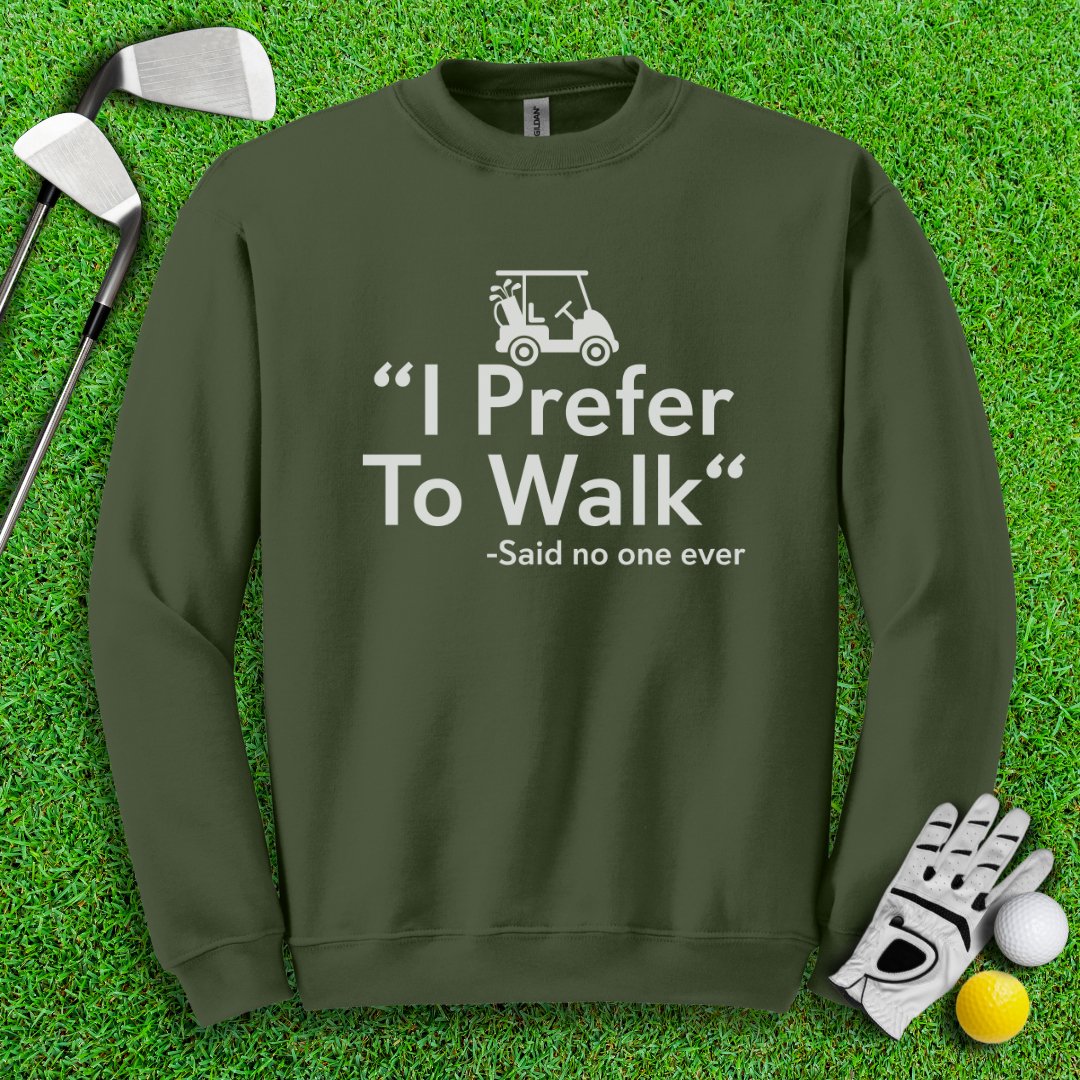 Prefer to Walk Crewneck - TeeHee Golf Gear