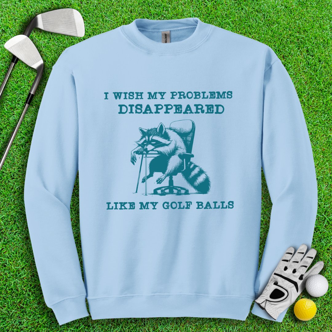 Problem Vanished Problem Disappeared Like Golf Balls Crewneck – TeeHee Golf Gear