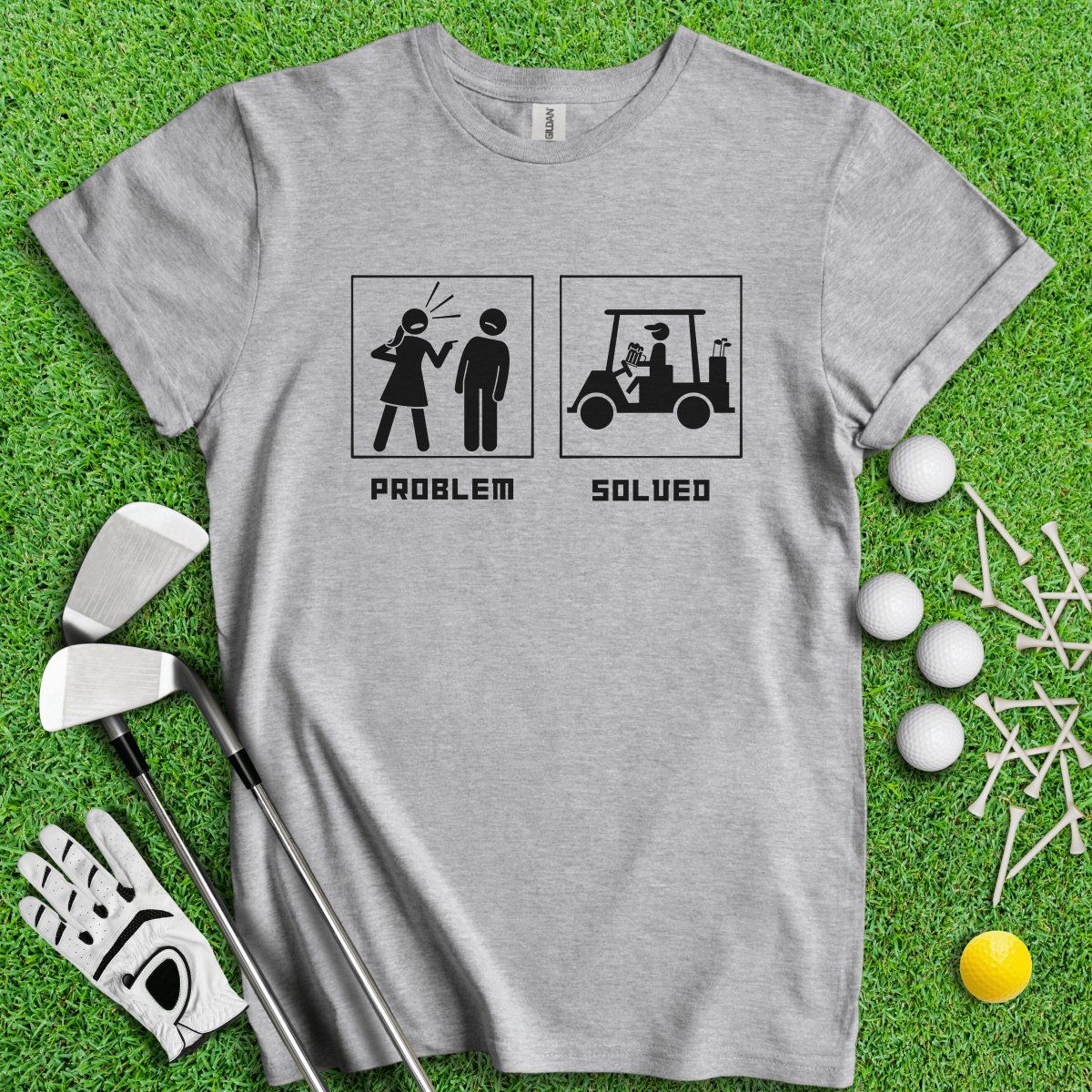 Problem Solved Dark Humor T - Shirt - TeeHee Golf Gear