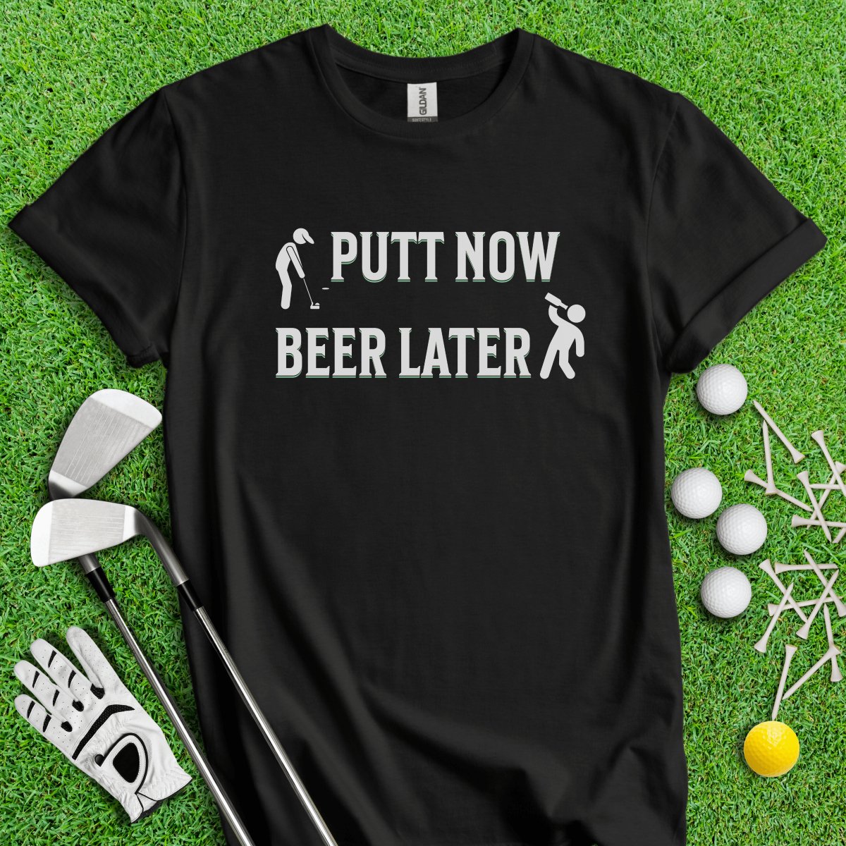 Putt Now Beer Later T - Shirt - TeeHee Golf Gear