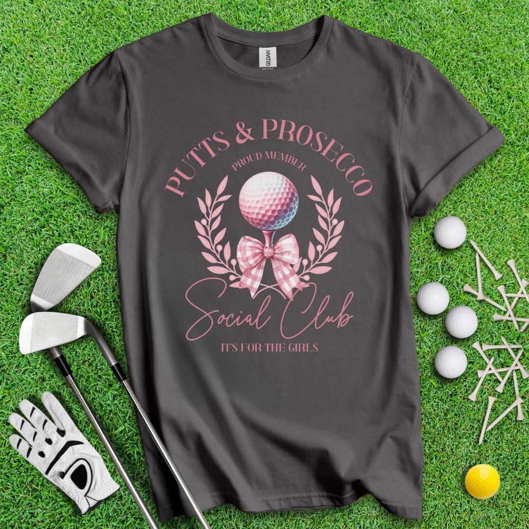 Putts & Prosecco Social Club T-Shirt - TeeHee Golf Gear