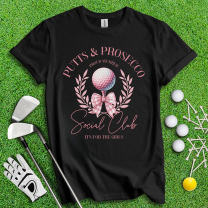 Putts & Prosecco Social Club T-Shirt - TeeHee Golf Gear