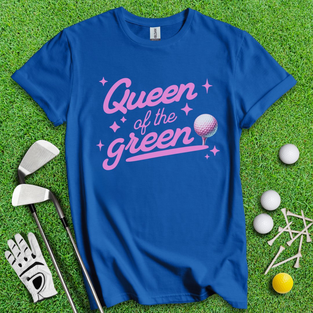 Queen of the Green Golf T-Shirt - TeeHee Golf Gear