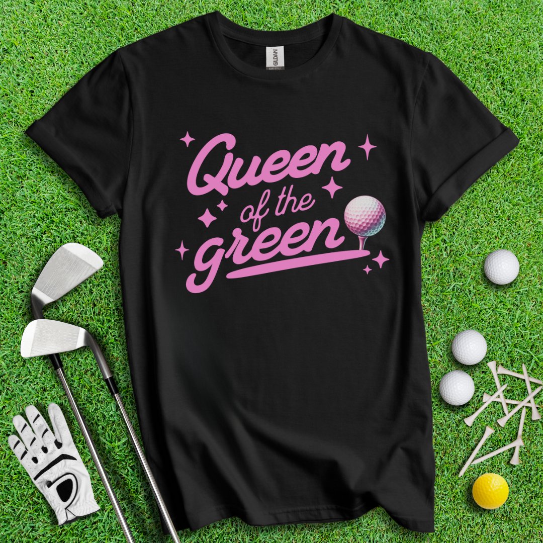 Queen of the Green Golf T-Shirt - TeeHee Golf Gear