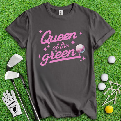 Queen of the Green Golf T-Shirt - TeeHee Golf Gear