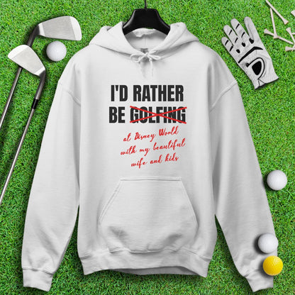 Rather Be Golfing I Mean Disney Hoodie - TeeHee Golf Gear