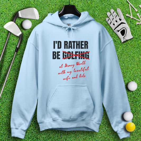 Rather Be Golfing I Mean Disney Hoodie - TeeHee Golf Gear