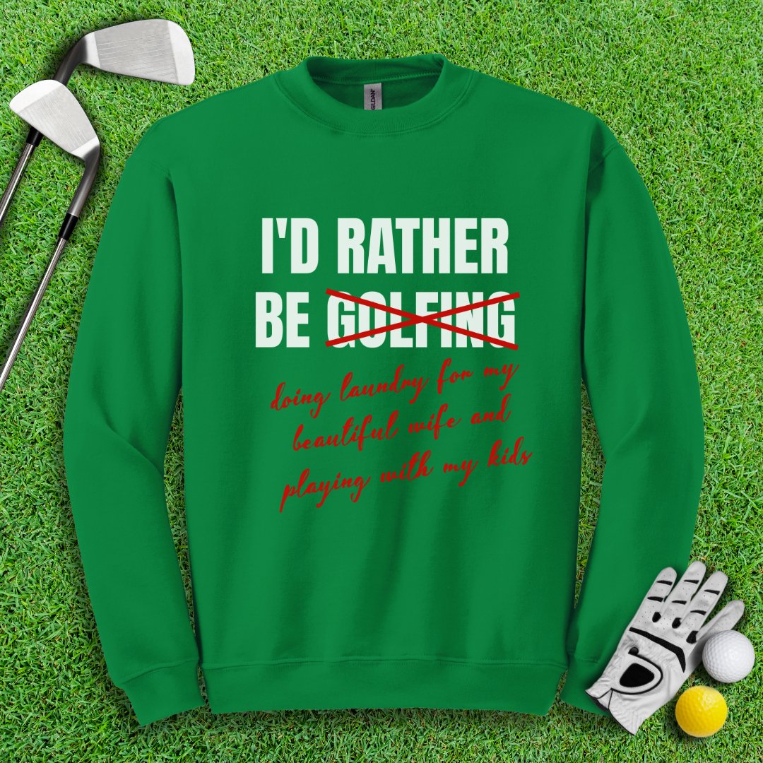 Rather Be Golfing I Mean Laundry Crewneck - TeeHee Golf Gear