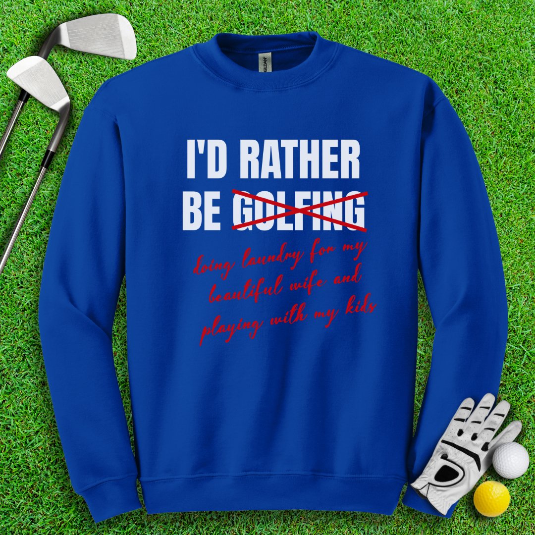 Rather Be Golfing I Mean Laundry Crewneck - TeeHee Golf Gear