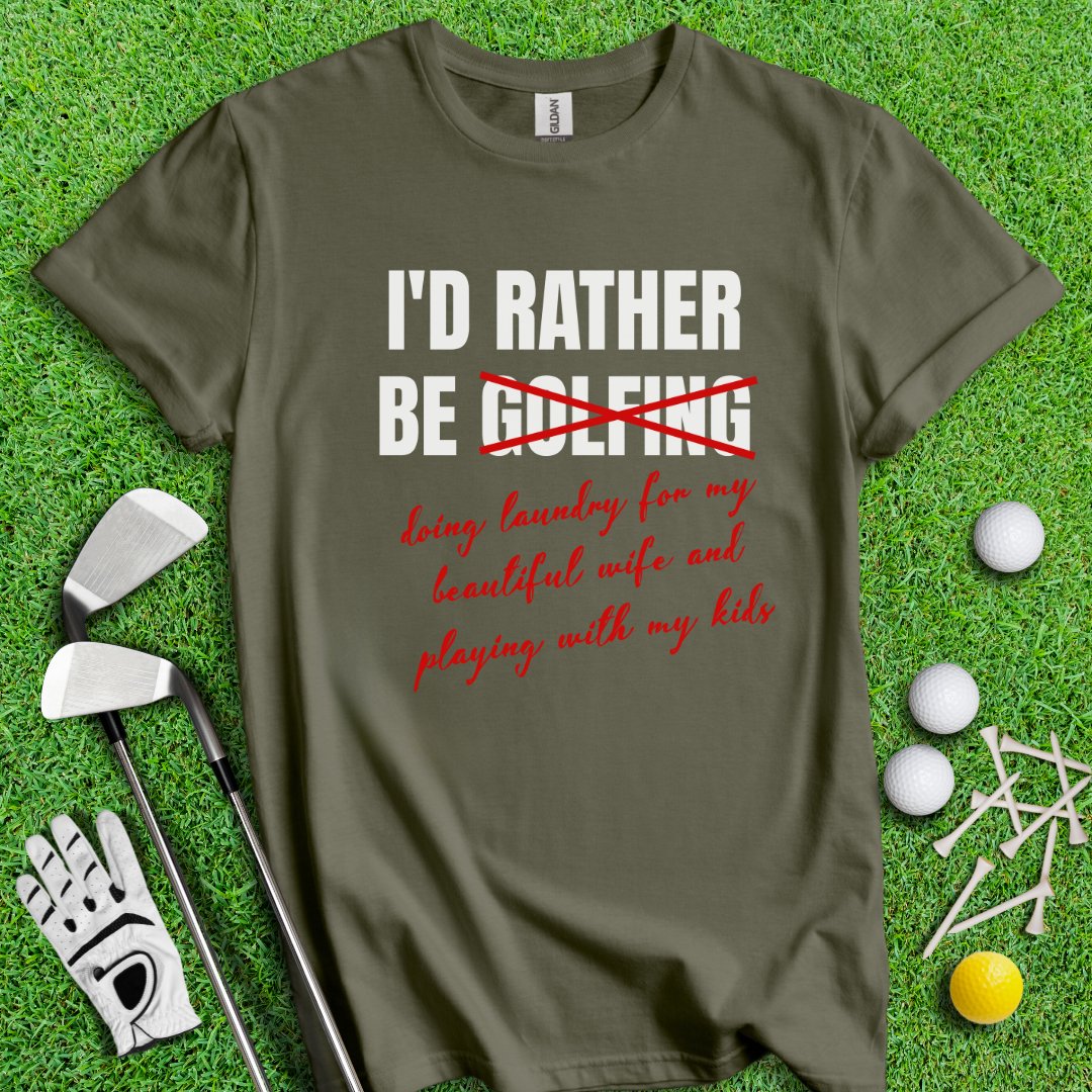 Rather Be Golfing I Mean Laundry T-Shirt - TeeHee Golf Gear