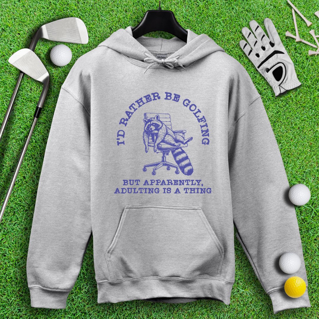 Rather Be Golfing Raccoon Hoodie - TeeHee Golf Gear