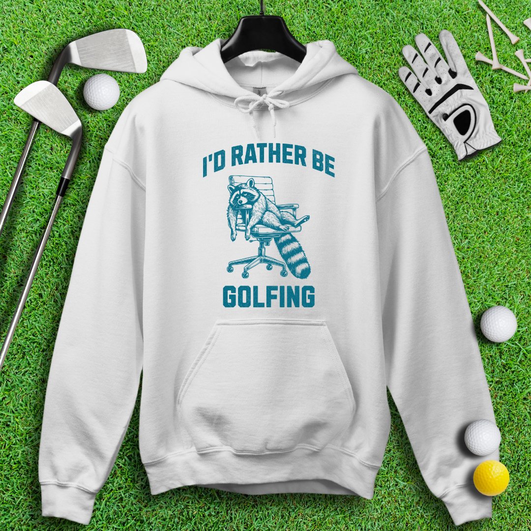 Rather Be Golfing Raccoon Hoodie - TeeHee Golf Gear