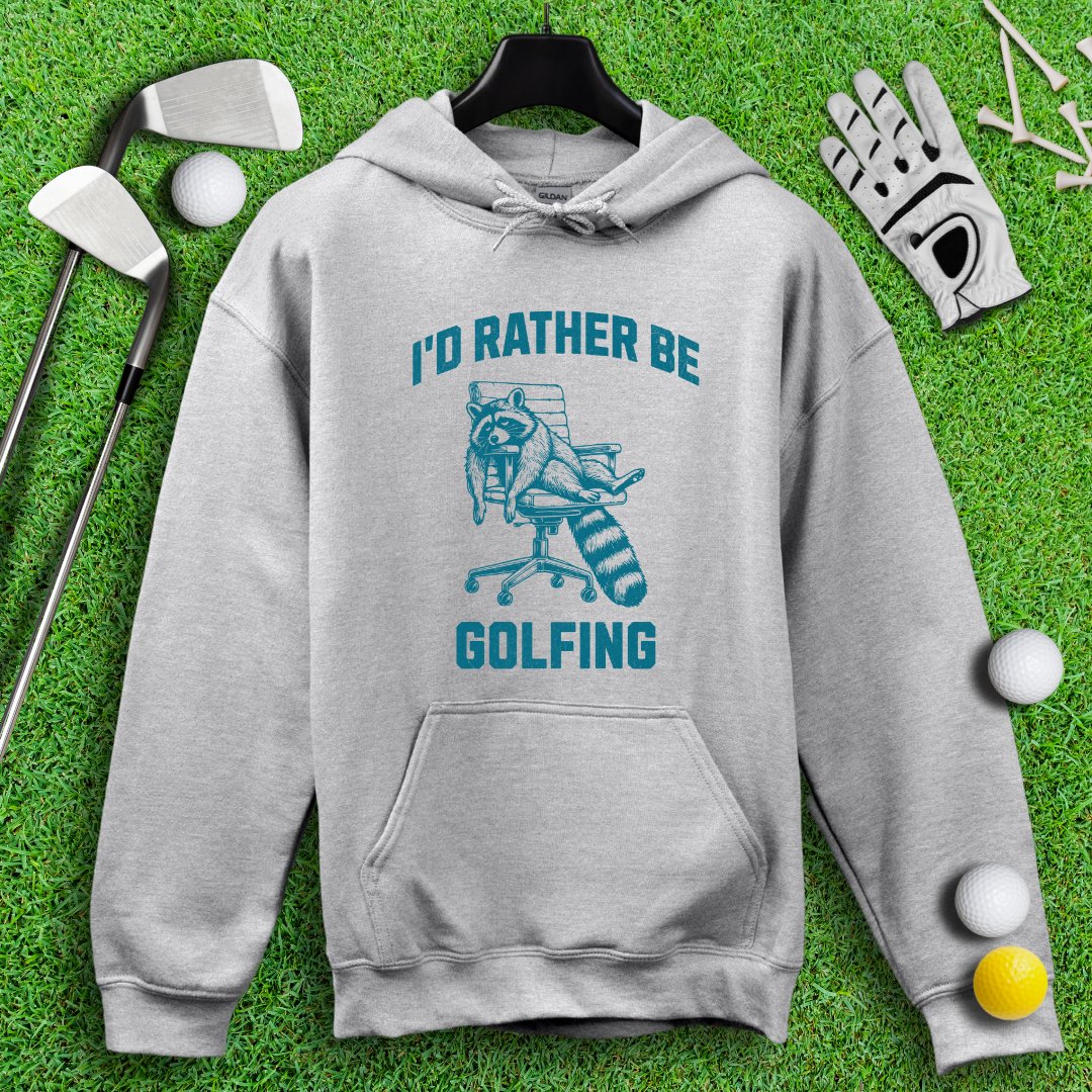 Rather Be Golfing Raccoon Hoodie - TeeHee Golf Gear