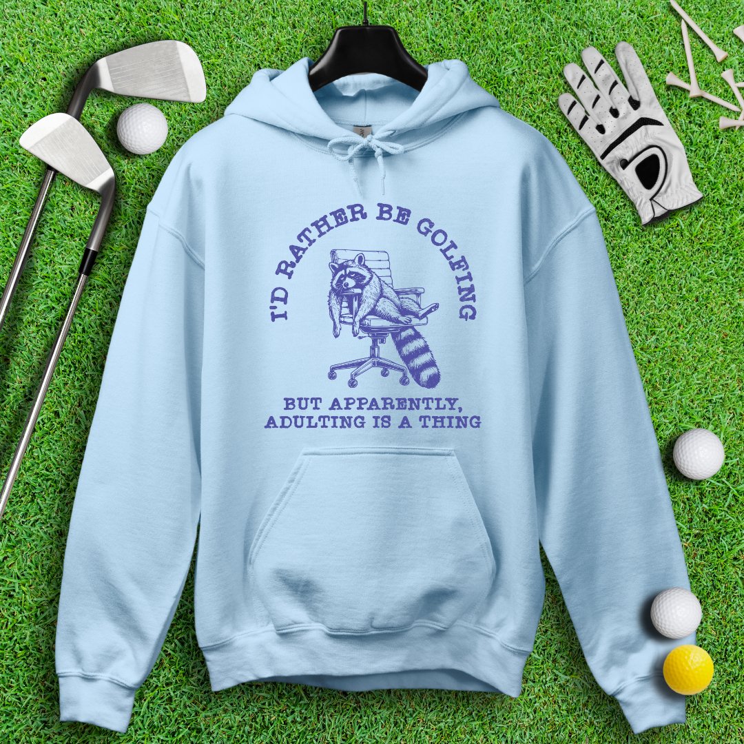 Rather Be Golfing Raccoon Hoodie - TeeHee Golf Gear