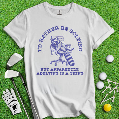 Rather Be Golfing Raccoon T-Shirt - TeeHee Golf Gear