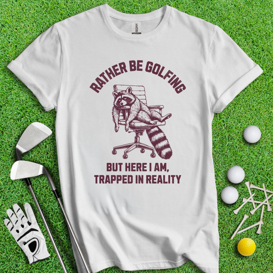 Rather Be Golfing Raccoon T-Shirt - TeeHee Golf Gear