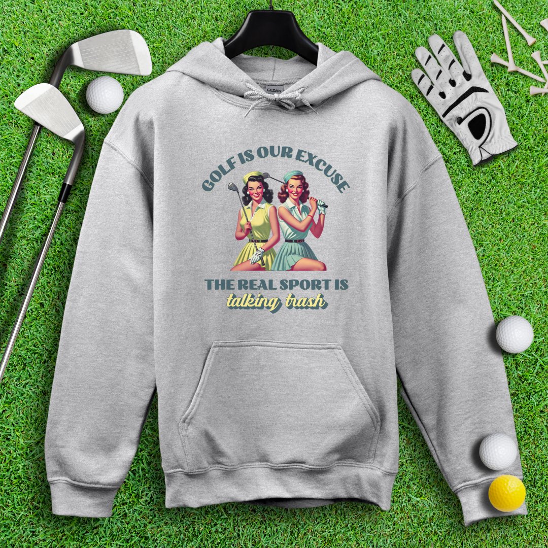 Real Sport Is Talking Trash Hoodie - TeeHee Golf Gear