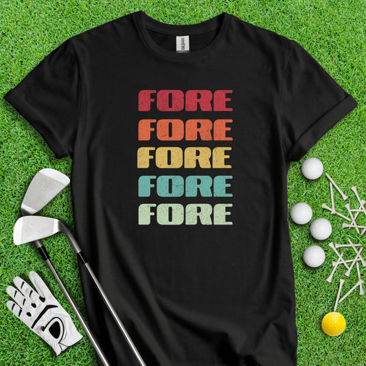 Retro Font Fore Golf T - Shirt - TeeHee Golf Gear