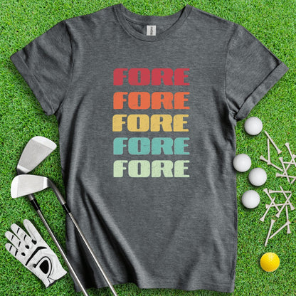 Retro Font Fore Golf T - Shirt - TeeHee Golf Gear