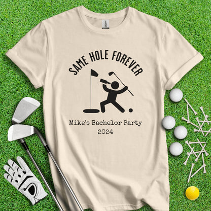 Same Hole Forever Funny Golf Icon Personalized Bachelor Party Golf T - Shirt - TeeHee Golf Gear