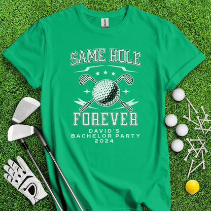 Same Hole Forever Personalized Bachelor Party Funny Golf T - Shirt - TeeHee Golf Gear