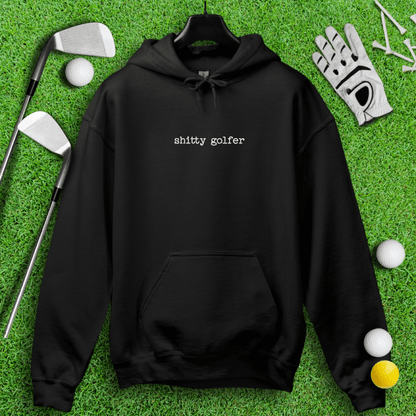 Shitty Golfer Hoodie - TeeHee Golf Gear